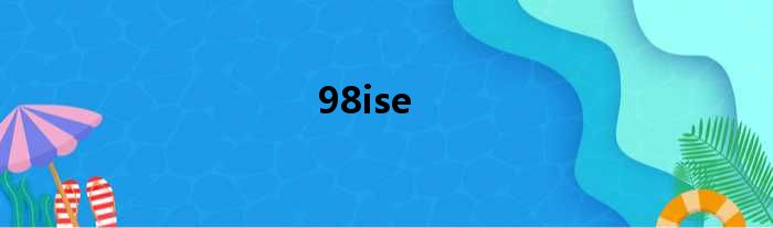 98ise